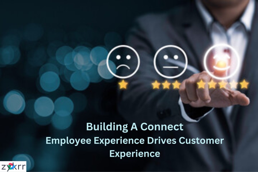Building A Connect: Employee Experience Drives Customer Experience